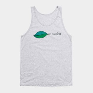 Leaf Me Alone 2 Tank Top